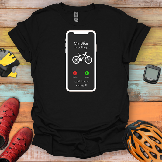 Bike Is Calling T-Shirt