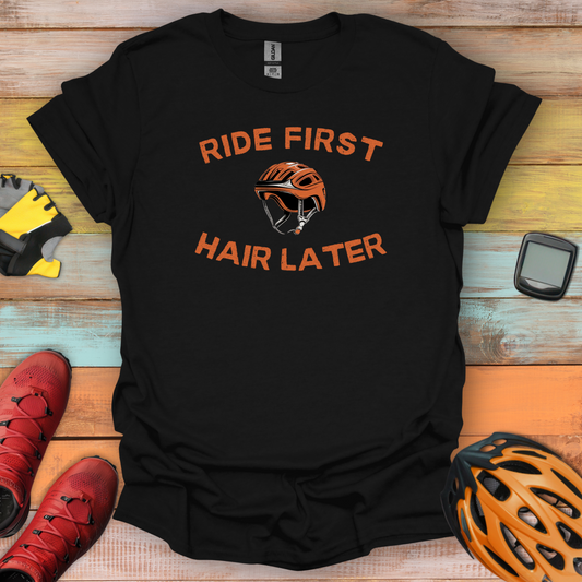 Ride First T-Shirt