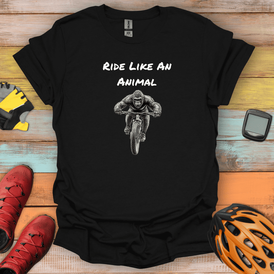 Ride Like An Animal T-Shirt