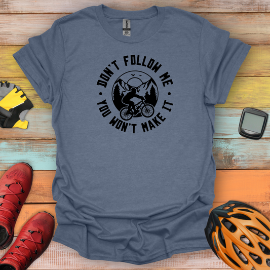 Don't Follow T-Shirt