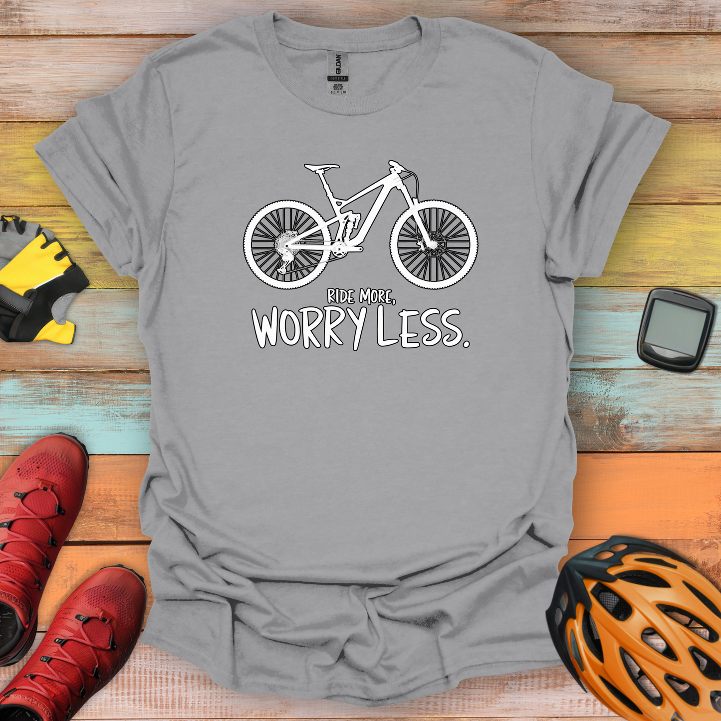 Ride More, Worry Less T-Shirt